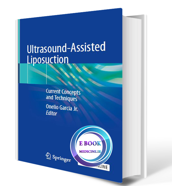 دانلود کتابUltrasound-Assisted Liposuction: Current Concepts and Techniques2020 (ORIGINAL PDF) )